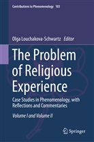 Olg Louchakova-Schwartz, Olga Louchakova-Schwartz - The Problem of Religious Experience