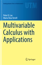 Peter Lax, Peter D Lax, Peter D. Lax, Maria Shea Terrell - Multivariable Calculus with Applications