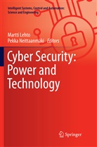 Martt Lehto, Martti Lehto, Neittaanmäki, Neittaanmäki, Pekka Neittaanmäki - Cyber Security: Power and Technology