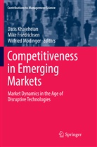 Mik Friedrichsen, Mike Friedrichsen, Datis Khajeheian, Wilfried Mödinger - Competitiveness in Emerging Markets