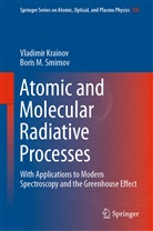 Vladimi Krainov, Vladimir Krainov, Boris M Smirnov, Boris M. Smirnov - Atomic and Molecular Radiative Processes