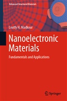 Loutfy H Madkour, Loutfy H. Madkour - Nanoelectronic Materials