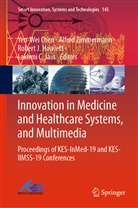 Yen-Wei Chen, Robert J Howlett, Robert J. Howlett, Robert J Howlett et al, Lakhmi C Jain, Lakhmi C. Jain... - Innovation in Medicine and Healthcare Systems, and Multimedia