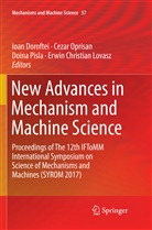 Ioan Doroftei, Erwin Christian Lovasz, Ceza Oprisan, Cezar Oprisan, Doina Pisla, Doina Pisla et al - New Advances in Mechanism and Machine Science