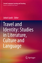 Jaku Lipski, Jakub Lipski - Travel and Identity: Studies in Literature, Culture and Language