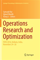 Samarjit Kar, Xiang Li, Ujjwa Maulik, Ujjwal Maulik - Operations Research and Optimization