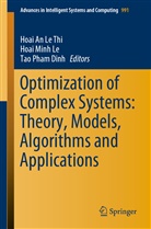 Hoai Minh Le, Hoai An Le Thi, Hoa Minh Le, Hoai Minh Le, Dinh Tao Pham, Tao Pham Dinh - Optimization of Complex Systems: Theory, Models, Algorithms and Applications