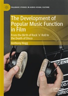 Anthony Hogg - The Development of Popular Music Function in Film