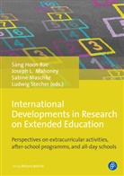 Valerie N. Adams-bass, Sang Hoon Bae, SangHoo Bae, SangHoon Bae, Joseph Mahoney L., Josep Mahoney... - International Developments in Research on Extended Education