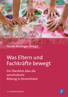 Christop Bemsch, Christoph Bemsch, Clariss Schmidt, Clarissa Schmidt, Christ Völker, Christina Völker... - Was Eltern und Fachkräfte bewegt