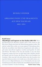 Rudolf Steiner, David Marc Hoffmann, Monika Philippi, Rudolf Steiner Nachlassverwaltung, Ziegler, Renatus Ziegler - Abhandlungen und Fragmente aus dem Nachlass 1897-1925