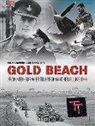 Philippe Bauduin, Guillaume Dormy, JEAN-CHARLES STASI, PHILIPPE BAUDUIN, Jean-Charles Stasi - Gold Beach : Ver-sur-mer, Arromanches, Port-en-Bessin : 6 juin 1944