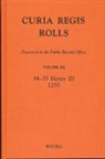 David Crook, David Crook, David (Contributor) Crook - Curia Regis Rolls Preserved in the Public Record Office XX [34-35 Henry III] [1250]