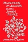 Menachem Kellner - Maimonides on Judaism and the Jewish People