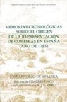 Jos Armona, Jose Antonio de Armona, José Antonio de Armona, Charles Davis, J E Varey, J. E. Varey... - Memorias cronológicas sobre el origen de la representación de comedias en España (año de 1785)