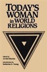 Arvind Sharma - Today's Woman in World Religions