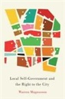 Warren Magnusson - Local Self-Government and the Right to the City