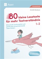 Annette Neubauer - 80 kleine Lesetexte für mehr Textverständnis 1/2