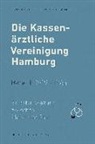 Hans-Walter Schmuhl, Anna vo Villiez, Anna von Villiez, Anna von Villiez - Die Kassenärztliche Vereinigung Hamburg - 1: 1919-1964