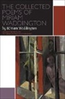 Miriam Waddington, Ruth Panofsky - Collected Poems of Miriam Waddington