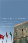 Steven Harris, Carsten Staur - Shared Responsibility: The United Nations in the Age of Globalization