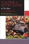 Ted Allan, Bart Vautour - This Time a Better Earth, By Ted Allan