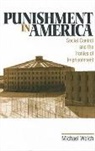 Michael Welch, Michael F. Welch - Punishment in America