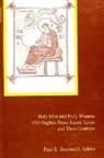 Paul E. Szarmach, Paul E Szarmach, Paul E. Szarmach - Holy Men and Holy Women