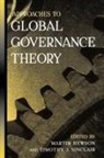 Timothy J. Sinclair, Martin Hewson, Timothy J Sinclair, Timothy J. Sinclair - Approaches to Global Governance Theory