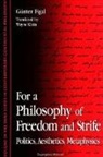 Gunter Figal, Günter Figal - For a Philosophy of Freedom and Strife