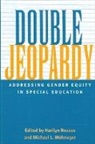 Harilyn Rousso, Harilyn Rousso, Michael L Wehmeyer, Michael L. Wehmeyer, Wehmeyer Michael L. - Double Jeopardy