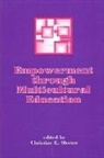 Christine E. Sleeter, Christine E Sleeter, Christine E. Sleeter - Empowerment Through Multicultural Education