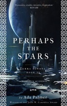 Palmer Ada Palmer, Ada Palmer - Perhaps the Stars