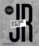 j.r.-, JR, Jr, Joseph Remnant, Nat Thompson, Nato Thompson - JR : can art change the world ?
