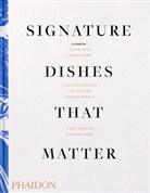 Christine Muhlke, Muhlke Christine, Susa Jung, Susan Jung, Pat Nourse, Richard Vines... - Signature Dishes that Matter