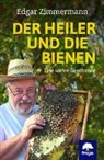 Andrea Michaelis, Edga Zimmermann, Edgar Zimmermann - Der Heiler und die Bienen