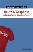 Marku Metz, Markus Metz, Georg Seeßlen - Beute & Gespenst