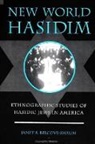 Janet S. Belcove-Shalin, Janet S Belcove-Shalin, Janet S. Belcove-Shalin - New World Hasidim