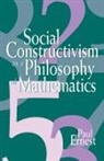 Paul Ernest, Ernest Paul - Social Constructivism as a Philosophy of Mathematics