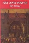 Roy Strong, Roy C. Strong - Art and Power