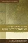 Michael Shepherd - A Commentary on the Book of the Twelve