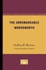 Geoffrey H. Hartman - The Unremarkable Wordsworth
