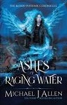 Michael J. Allen - Ashes of Raging Water
