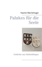 Yasmin Mai-Schoger - Palukes für die Seele