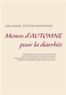 Cedric Menard, Cédric Ménard - Menus d'automne pour la diarrhée