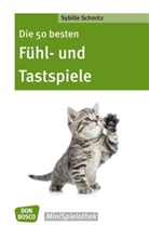 Sybille Schmitz - Die 50 besten Fühl- und Tastspiele