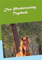 Andrea Waldl - Das Pferdetraining Tagebuch