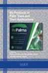 Hamed El-Mously, Mohamad Midani, Mohamed Wagih - By-Products of Palm Trees and Their Applications