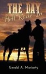 Gerald A. Moriarty - The Day Hell Rode In