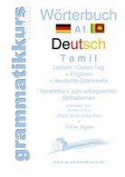 Marlene Milena Abdel Aziz-Schachner, Dile Türk, Dilek Türk - Wörterbuch Deutsch - Tamil Englisch A1